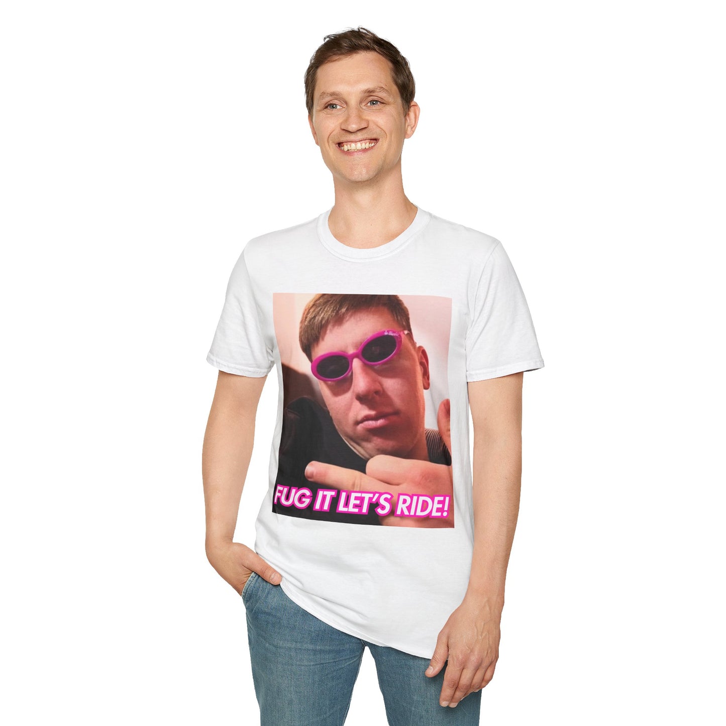 Fug It, Let’s Ride T-Shirt